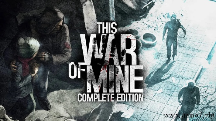 This War of Mine下载：亲身体验战争的残酷现实，感受生死存亡的挑战和抉择！